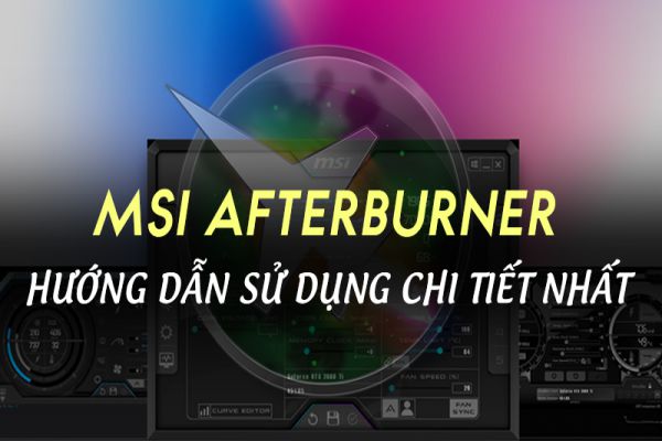 msi-afterburner-la-gi