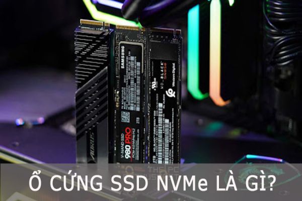 o-cung-ssd-nvme-la-gi